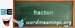 WordMeaning blackboard for fraction